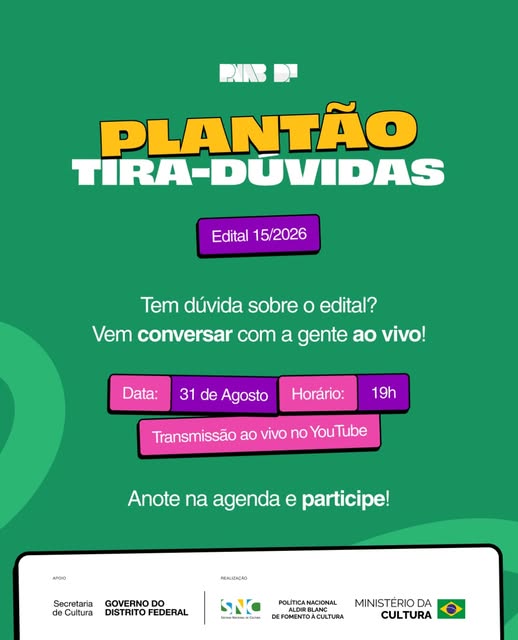 Arte original publicada pela PNAB-DF no Instagram: Edital 15/2026: PNAB DF faz Plantão Tira-Dúvidas ao vivo no YouTube em 31 de agosto