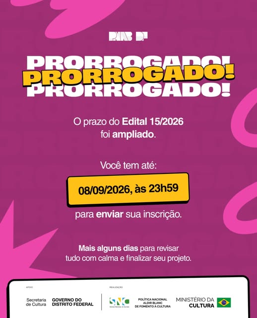 Arte original publicada pela PNAB-DF no Instagram: Edital 15/2026 tem inscrições prorrogadas até 8 de setembro