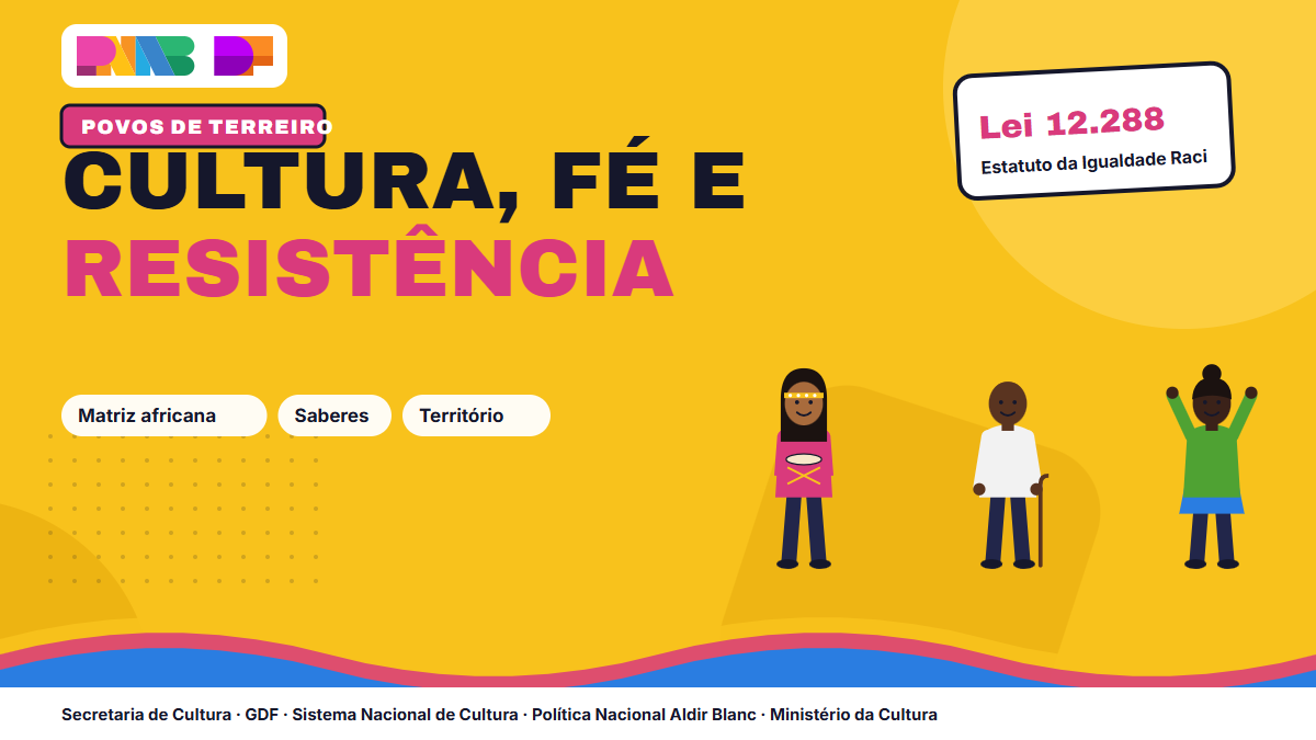 Comunidades tradicionais e de terreiro: cultura, fé e resistência